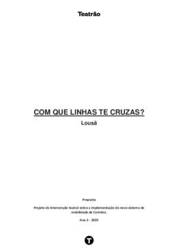 Proposta - "Com que Linhas te Cruzas, Parte 2: A Viagem" (Lousã)
