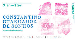 Divulgação Constantino, Guardador de Sonhos - Smtuc CMC (1920x990)