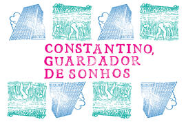 Divulgação Constantino, Guardador de Sonhos - Site