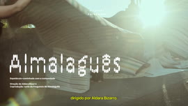 Vídeo promocional "Almalaguês: Espetáculo - caminhada com a comunidade"